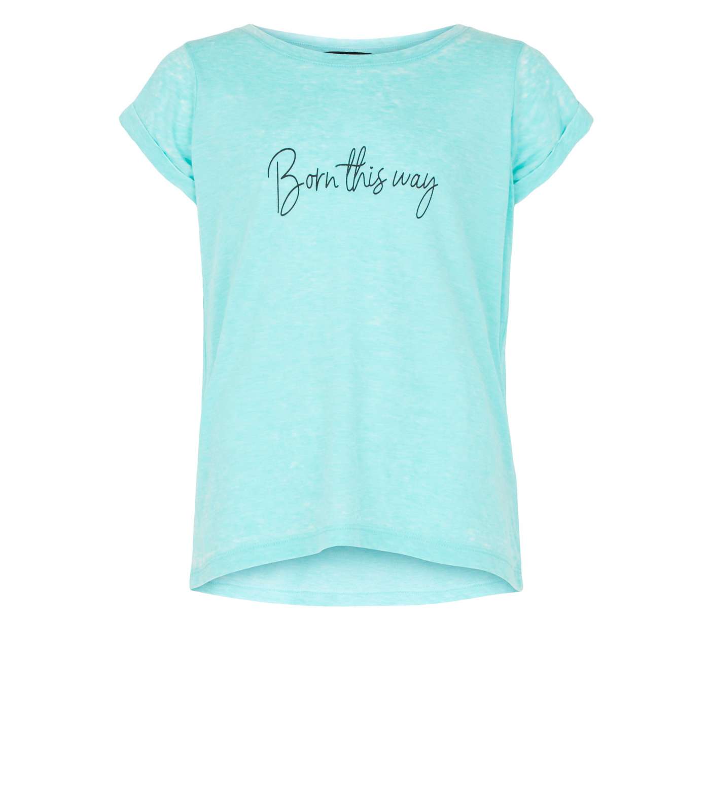 Girls Mint Green Born This Way Slogan T-Shirt Image 4