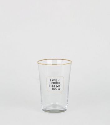 Image of Clear Dog Slogan Tumbler Glass New Look