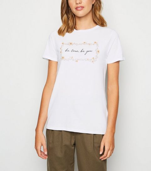White Be True Be You Slogan T-shirt 