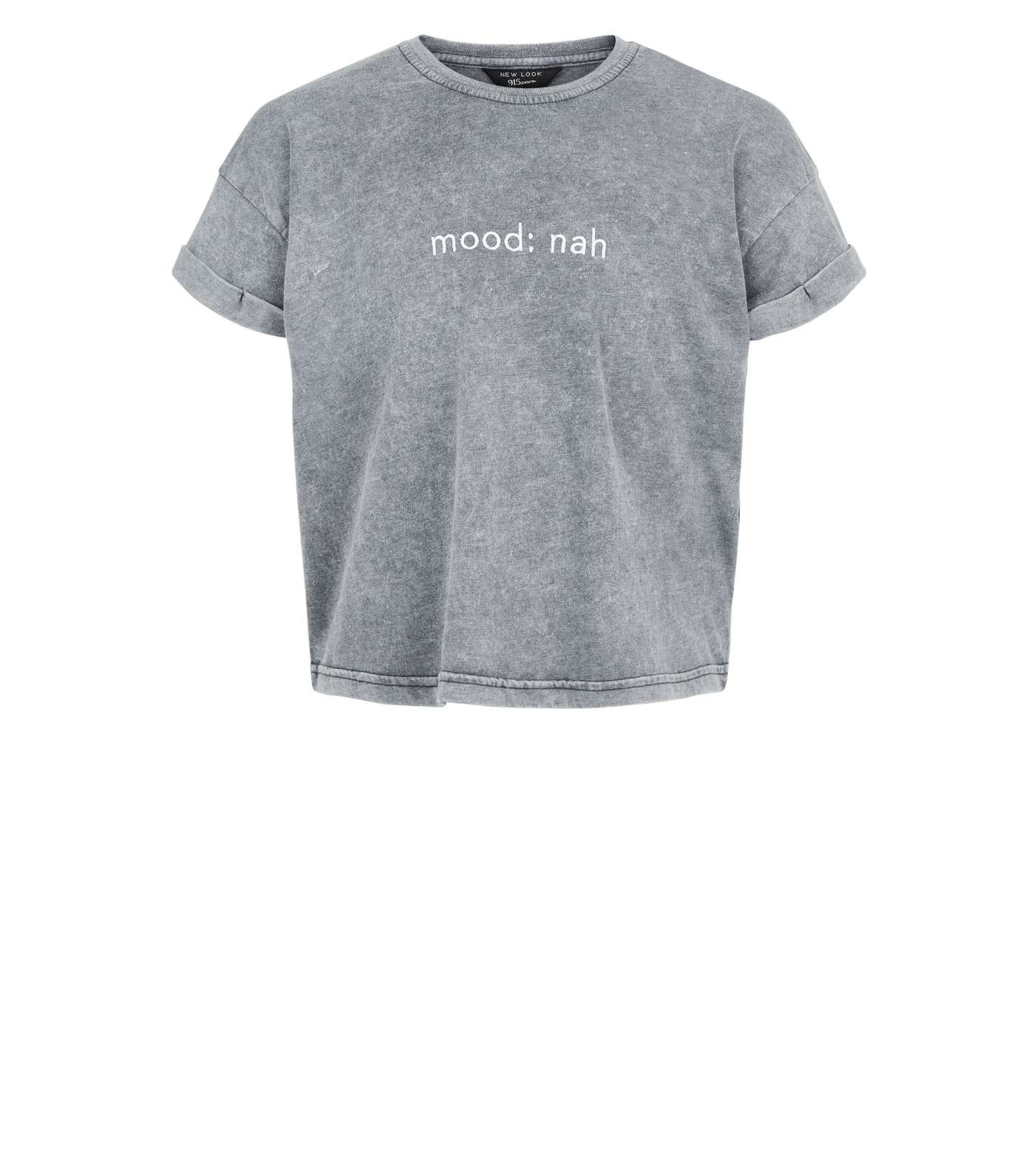 Girls Dark Grey Acid Wash Mood Nah Slogan T-Shirt Image 4