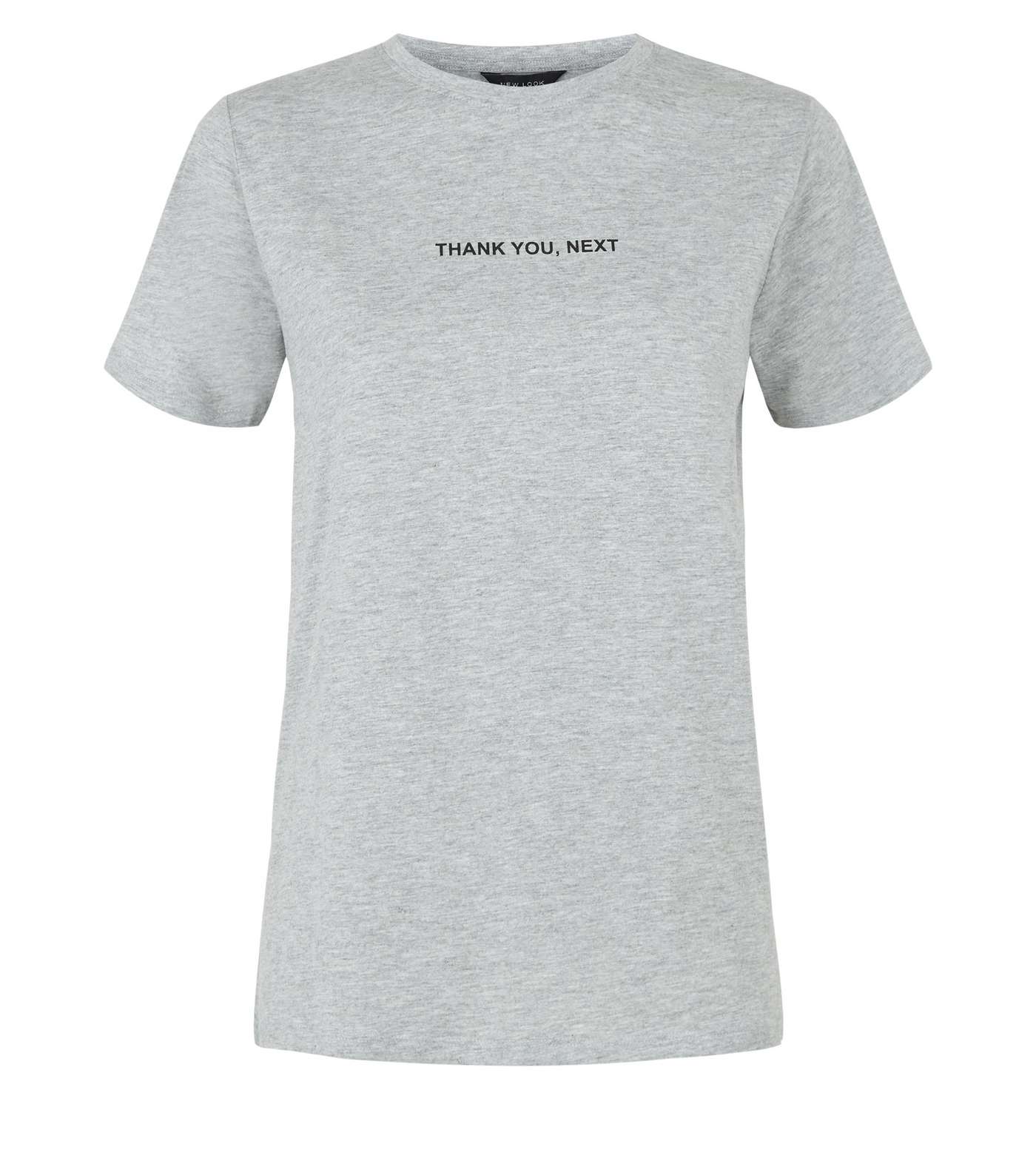 Grey Thank You Next Slogan T-Shirt Image 4