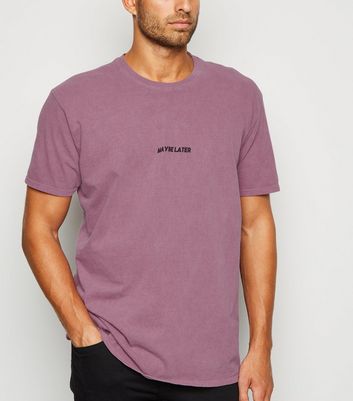 Dark Red Overdyed Maybe Later Slogan T-Shirt | New Look