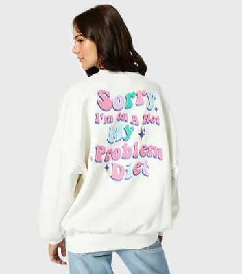 Skinnydip Cream Jersey Not My Problem Sweatshirt